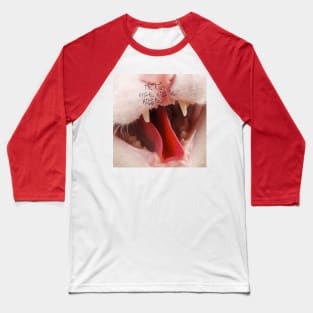 The Fur - Hiss Me Hiss Me Hiss Me Baseball T-Shirt